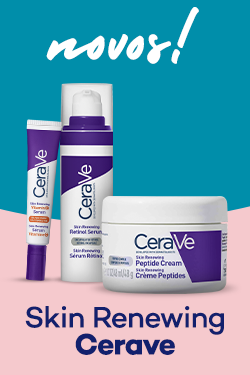 Nova Gama Skin Renewing da marca Cerave